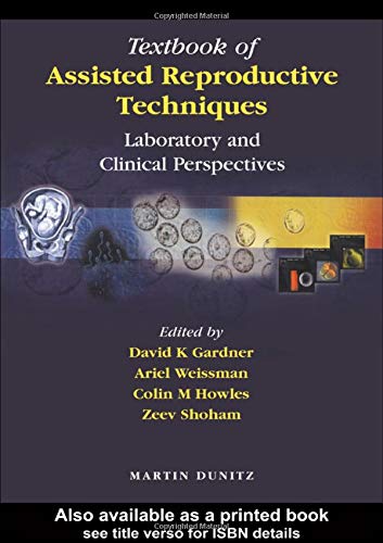 Beispielbild fr Textbook of Assisted Reproductive Techniques: Laboratory and Clinical Perspectives zum Verkauf von HPB-Red