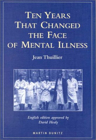 Stock image for Ten Years That Changed the Face of Mental Illness for sale by Irish Booksellers