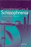 Beispielbild fr Comprehensive Care of Schizophrenia : A Textbook of Clinical Management zum Verkauf von Better World Books Ltd