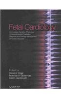 9781853179051: Fetal Cardiography: Embryology, Genetics, Physiology, Echocardiographic Evaluation, Diagnosis and Perinatal Management of Cardiac Diseases