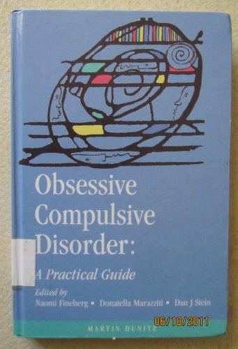 Stock image for Obsessive Compulsive Disorders : A Practical Guide to Management for sale by Better World Books Ltd