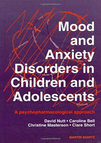 9781853179242: Mood and Anxiety Disorders in Children and Adolescents: A Psychopharmacological Approach
