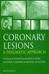 Imagen de archivo de Coronary Lesions: A Pragmatic Approach a la venta por KAKBooks