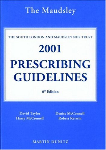 9781853179631: The Bethlem & Maudsley NHS Trust: Maudsley Prescribing Guidelines 2001