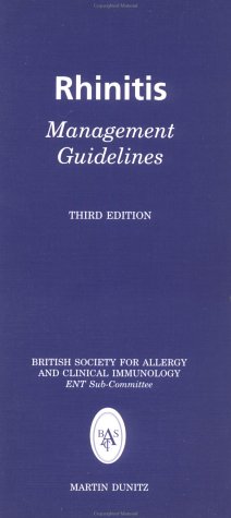 Rhinitis Management Guidelines: British Society for Allergy and Clinical Immunology ENT sub-committee (9781853179693) by Dunitz M.