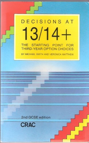 Decisions at 13/14+: The Starting Point for Third-year Option Courses (9781853241222) by Smith, Michael; Matthew, Veronica