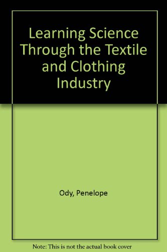 9781853243271: Learning Science Through the Textile and Clothing Industry