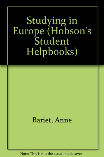 Studying in Europe (Student Helpbooks) (9781853247699) by Bariet, Anne; Rollot, Olivier; Lothian, Alan