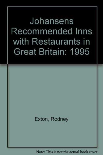 Recommended Inns with Restaurants in Great Britain 1995 . Diversity and excellence for the discer...