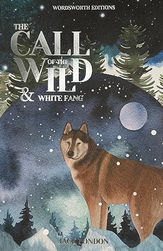 9781853260261: Call of the Wild and White Fang (Wordsworth Classics)