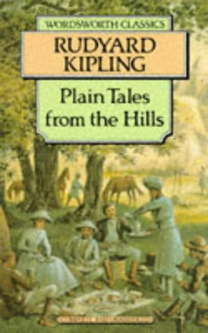 Stock image for Plain Tales from the Hills (Wordsworth Classics) Rudyard Kipling for sale by tomsshop.eu