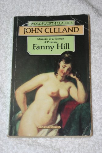 Stock image for Fanny Hill, Engl. ed. : Memoirs of a Woman of Pleasure. (Wordsworth Classics) for sale by Lighthouse Books and Gifts