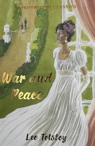 WAR AND PEACE(WORDSWORTH CLASSICS)