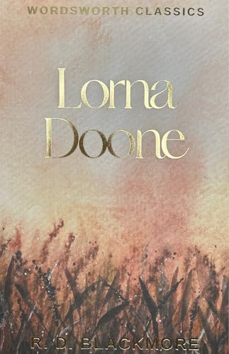 9781853260766: Lorna Doone (Wordsworth Classics)