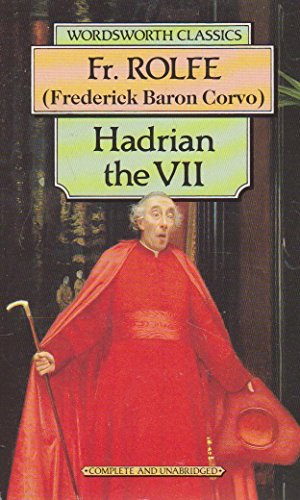 9781853260810: Hadrian the VII (Wordsworth Classics)