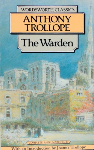 9781853260872: The Warden (Wordsworth Classics)