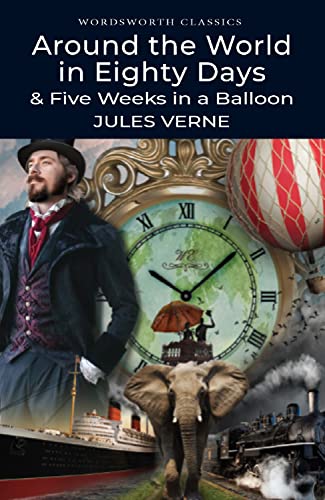 9781853260902: Around the World in 80 Days / Five Weeks in a Balloon (Wordsworth Classics)