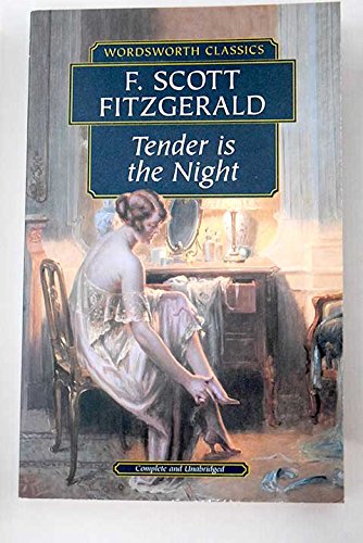 Beispielbild fr Tender Is the Night (Wordsworth Classics) zum Verkauf von Wonder Book