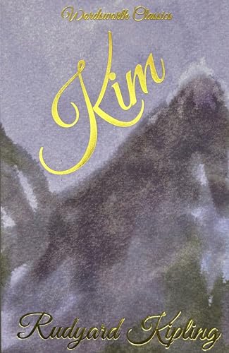 Kim (Complete & Unabridged) [Wordsworth Classics]