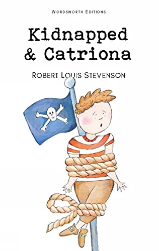 Stock image for Kidnapped & Catriona (Wordsworth Children's Classics) for sale by Pro Quo Books
