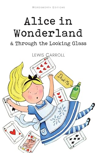 Beispielbild für Alice in Wonderland and Through the Looking Glass (Wordsworth Children's Classics) zum Verkauf von SecondSale