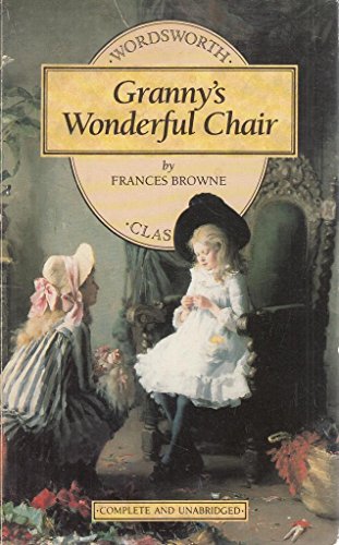Imagen de archivo de Granny's Wonderful Chair (Wordsworth Children's Classics) a la venta por WorldofBooks
