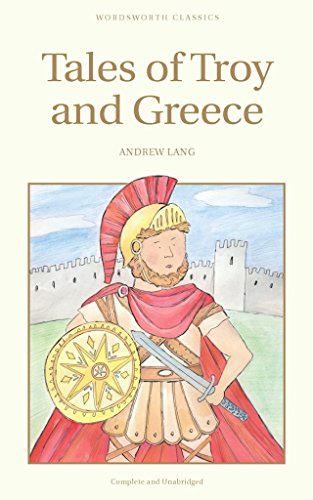 Beispielbild fr Tales of Troy and Greece (Wordsworth Children's Classics) zum Verkauf von HPB Inc.