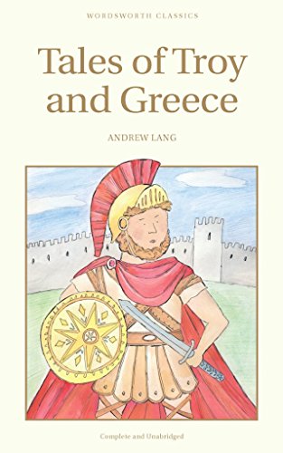 Imagen de archivo de Tales of Troy and Greece (Wordsworth Children's Classics) a la venta por HPB Inc.