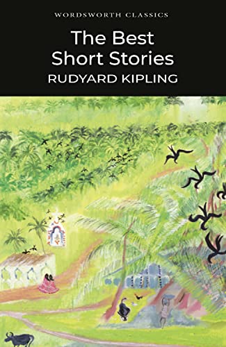 Beispielbild fr The Best Short Stories - Kipling (Wordsworth Collection) zum Verkauf von SecondSale