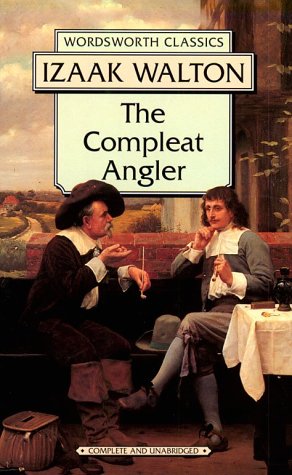 Stock image for The Compleat Angler, or, The Contemplative Man's Recreation for sale by Eric James