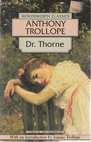Beispielbild fr Doctor Thorne (Wordsworth Classics) zum Verkauf von WorldofBooks
