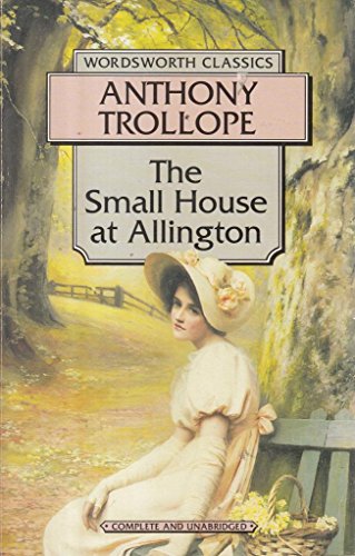 9781853262234: The Small House at Allington (Wordsworth Classics)