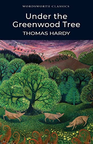 9781853262272: Under the Greenwood Tree (Wordsworth Collection)