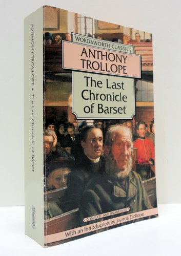 

The Last Chronicle of Barset (Wordsworth Classics)