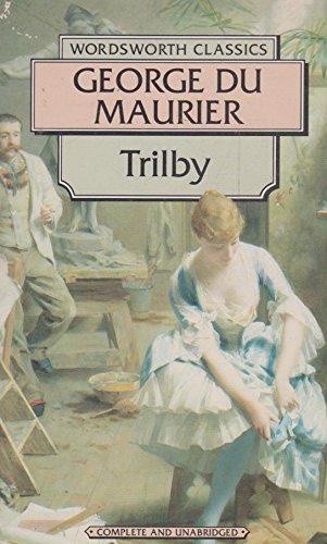 9781853262333: Trilby (Wordsworth Classics)