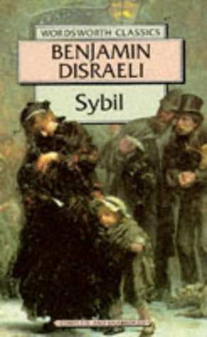 Sybil or The Two Nations (Wordsworth Classics)