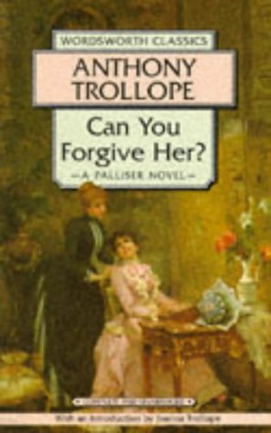 Beispielbild fr Can You Forgive Her? (Wordsworth Classics) zum Verkauf von WorldofBooks