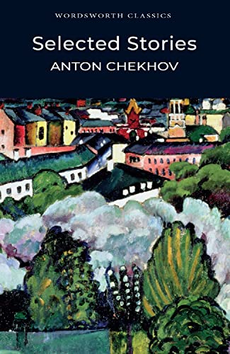 9781853262883: Selected Stories - Chechov (Wordsworth Classics)