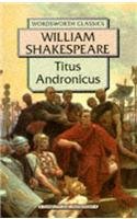 Imagen de archivo de Titus Andronicus (Wordsworth Classics) a la venta por WorldofBooks