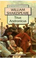 Stock image for Titus Andronicus (Wordsworth Classics) for sale by GF Books, Inc.