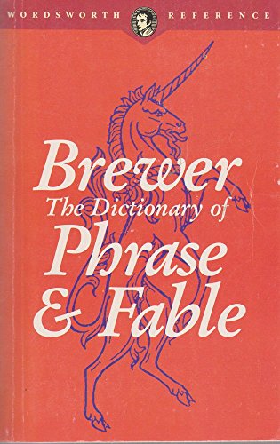 9781853263002: Brewer's Dictionary of Phrase and Fable (Wordsworth Reference)