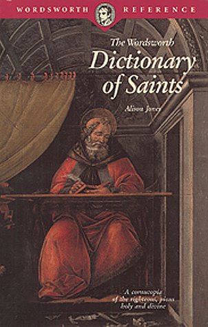 Beispielbild fr Wordsworth Dictionary of Saints zum Verkauf von Better World Books