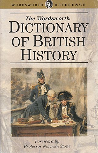 9781853263224: Dictionary of British History (Wordsworth Reference)