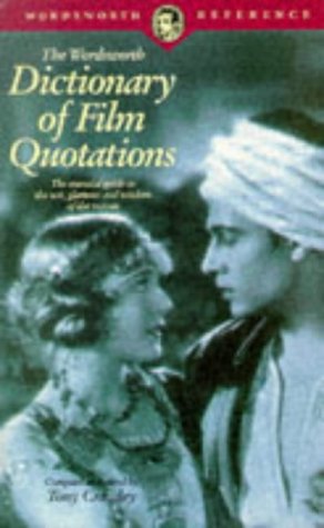9781853263293: The Wordsworth Dictionary of Film Quotations