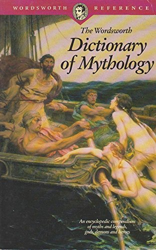 Stock image for DICTIONARY OF MYTHOLOGY - (Wordsworth Collection) for sale by Celt Books