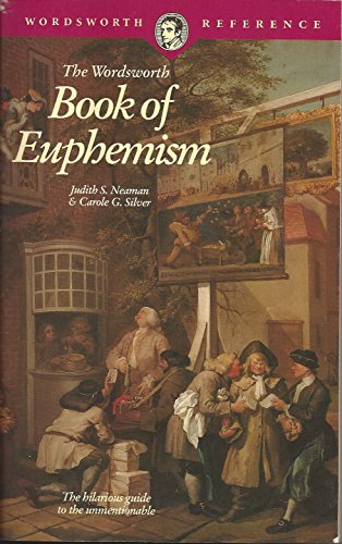 THE WORDSWORTH BOOK OF EUPHEMISM