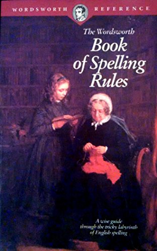 Stock image for Wordsworth Book of Spelling Rules for sale by Better World Books: West