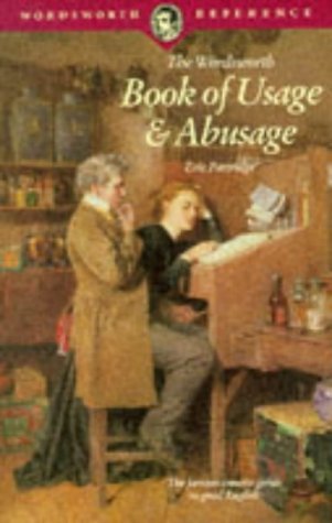 9781853263460: The Wordsworth Book of Usage & Abusage (Wordsworth Collection)