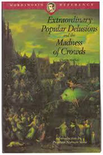 Stock image for Extraordinary Popular Delusions & the Madness of Crowds (Wordsworth Reference) for sale by HPB Inc.