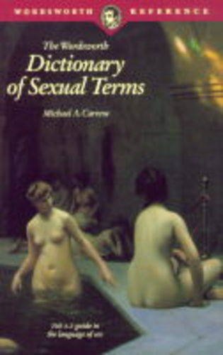 9781853263538: Dictionary of Sexual Terms (Wordsworth Reference)